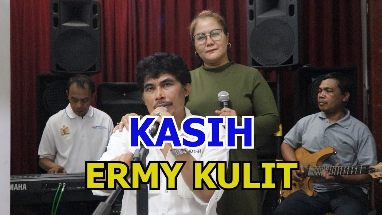 KASIH - ERMY KULIT I COVER GOOD VOICE MUSIK - YouTube