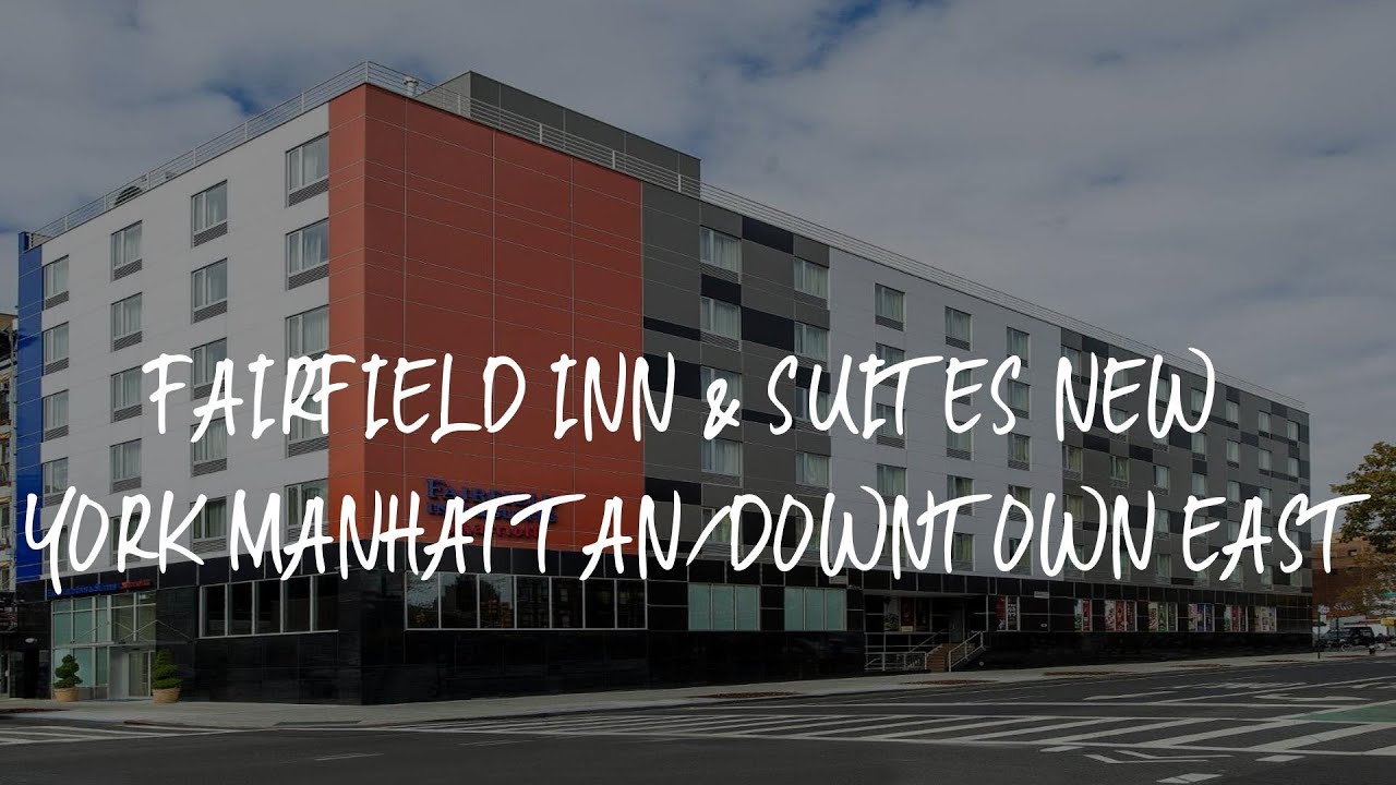 Fairfield Inn & Suites New York Manhattan/Downtown East Review New York , United States of Fairfield Inn & Suites New York Manhattan/Downtown East Review New York , United States of