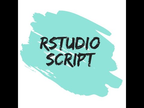GAWTEC Online Course on RStudio - RStudio Script