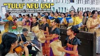 TULU' NEU USI (Lagu Persiapan Persembahan) MINGGU PASKAH - KOOR LINGKUNGAN ST.YOSEPH FREINADEMETZ