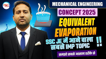 Equivalent Evaporation in Boiler Explained & Calculation I Mechanical Engineering I by Rahul Sir