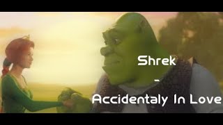 Shrek - Accidentaly In Love (lyrics)