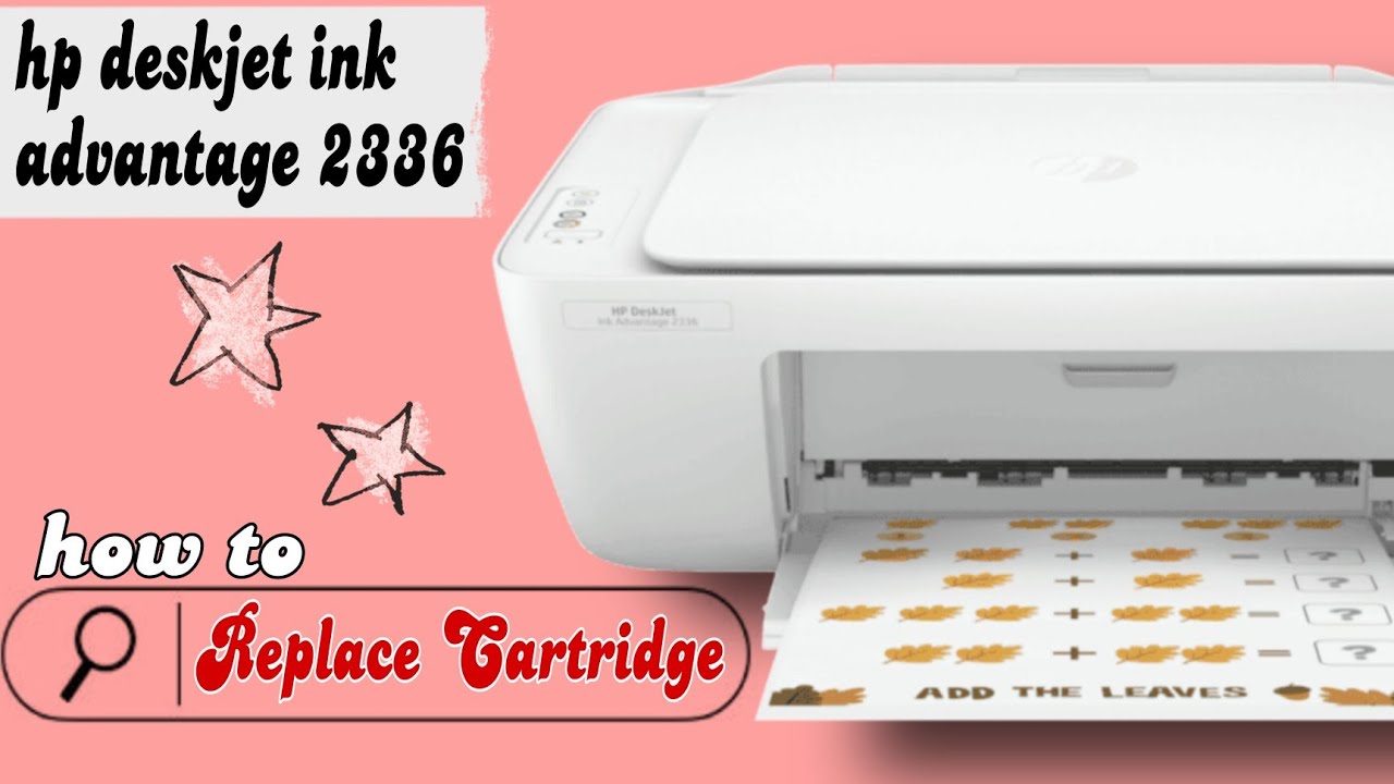HOW TO REPLACE HP DESKJET INK ADVANTAGE 