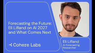Eli Lifland  - Forecasting the Future - Eli Lifland on AI 2027 and What Comes Next