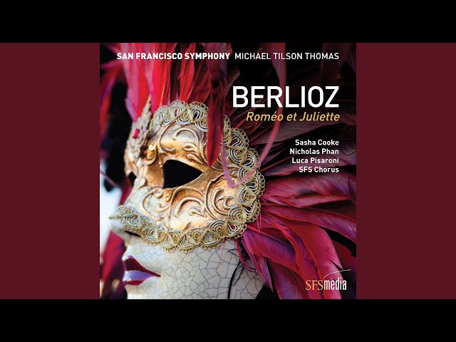 Berlioz - Roméo et Juliette: Scherzo de la Reine Mab : Symph San Francisco / M.Tilson Thomas