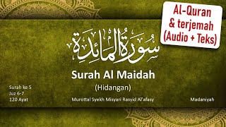 005 Al Maidah dan terjemah bahasa Indonesia (Audio   Teks Arab & Latin) Misyari Rasyid Al Afasy