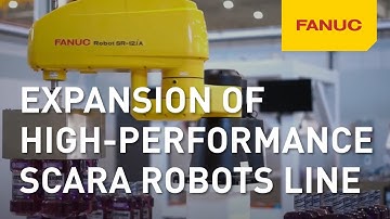 FANUC Expands Line of High-Performance SCARA Robots