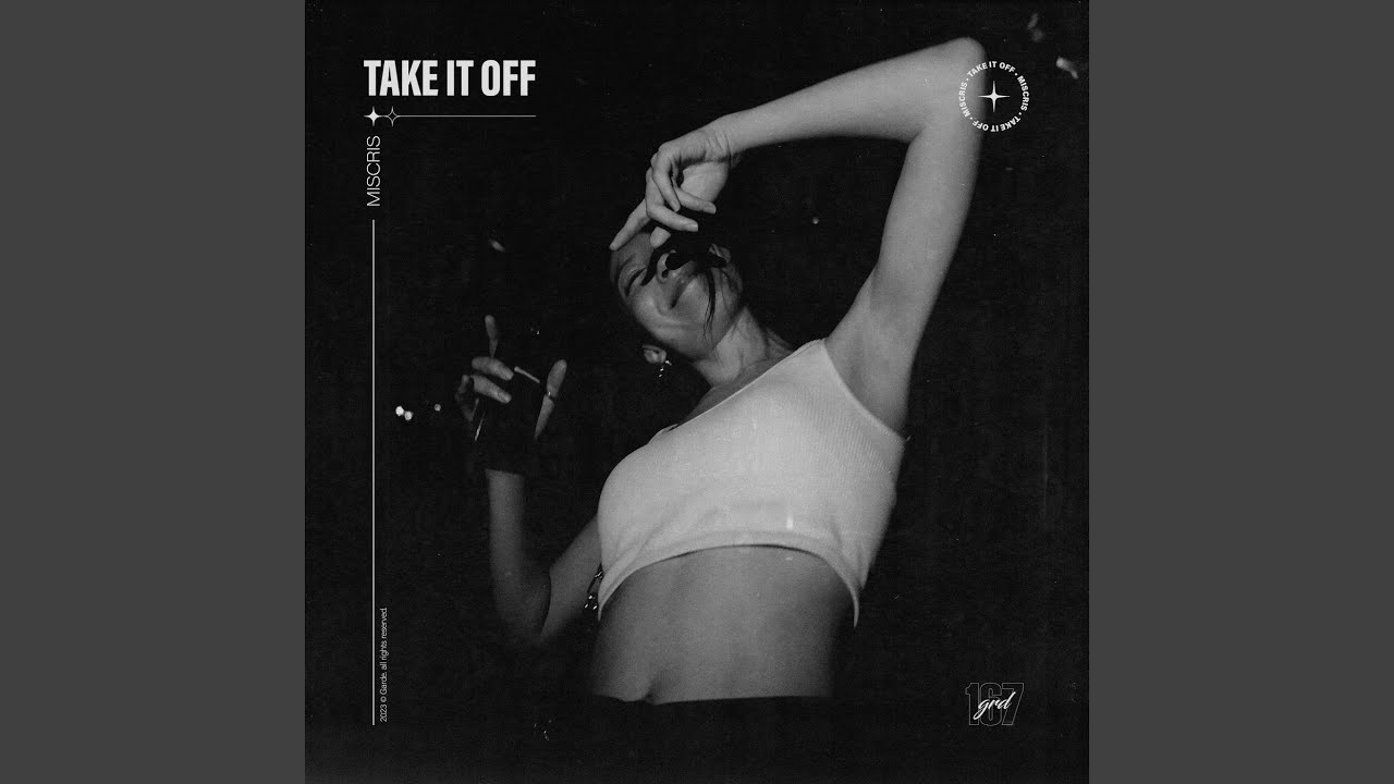 Watch Take It Off on YouTube Watch Take It Off on YouTube