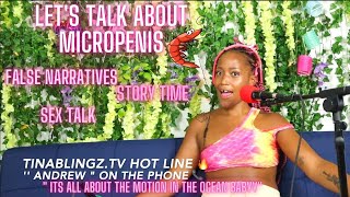 LETS TALK ABOUT THE MISCONCEPTIONS OF MALES W/ MICROPENIS 🍤 #1 CALL INTO MY PODCAST  ☎️TINABLINGZ.TV