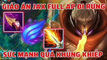 TỐC CHIẾN WILD RIFT | GIÁO ÁN JAX RỪNG FULL AP, SỨC MẠNH QUÁ KHỦNG KHIẾP TRÊN TỐC CHIẾN