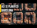 ¿Por qué BARCELONA es TAN CUADRADA? || Urbanópolis