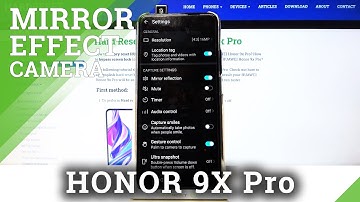 How to Turn Mirror Effect On and Off in HUAWEI Honor 9x Pro – Reverse Image