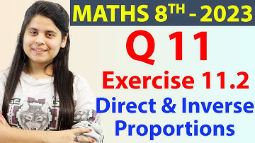 Q 11 - Ex 11.2 - Direct and Inverse Proportions - NCERT Maths Class 8th - Chapter 11, 2023