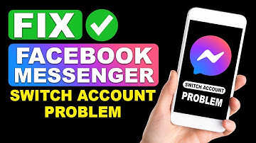 How To Fix Facebook Messenger Switch Account Problem | Fix Switch Account Messenger