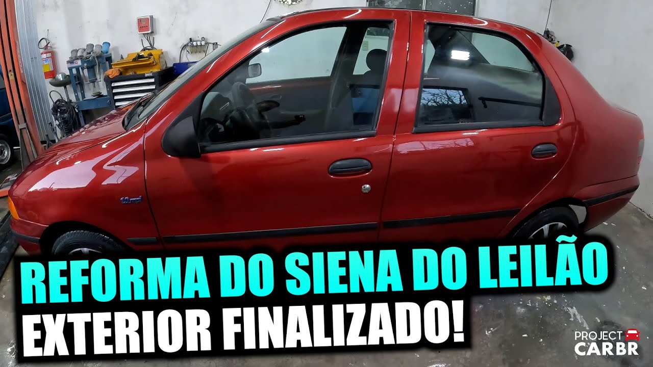 REFORMA DO SIENA DO LEILÃO - EXTERIOR FINALIZADO!