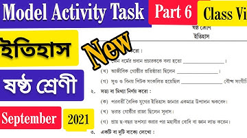 Class-6,History(ইতিহাস) Part-6//Model Activity Task 2021 September