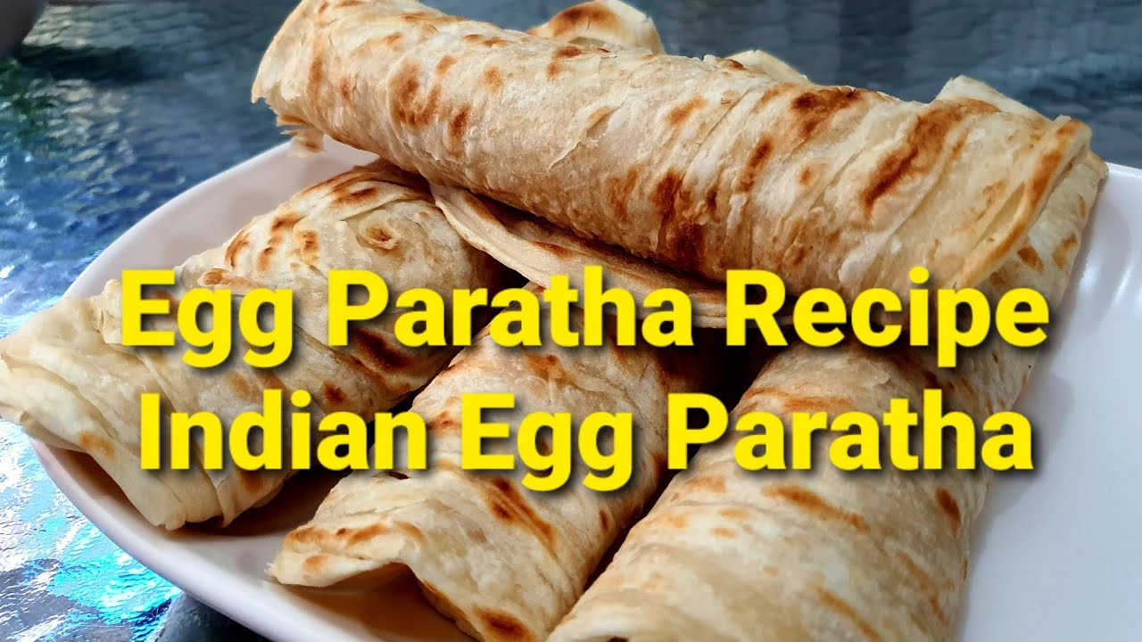 Egg Paratha Recipe Indian Egg Paratha YouTube