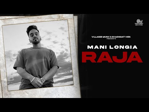 New Punjabi Song 2021 | Raja | Mani Longia | Villager Music | Latest Punjabi Songs 2021