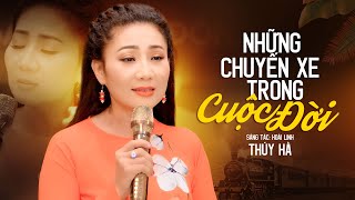 Những Chuyến Xe Trong Cuộc Đời - Thúy Hà | Bài Hát Nhạc Lính Xưa (MV)