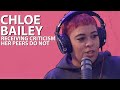 Chloe Bailey Receiving Criticism Her Peers Do Not | See, The Thing Is...Clips!