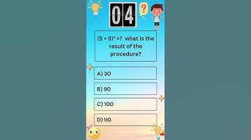 (5 + 5)² = ? what is the result of the procedure?