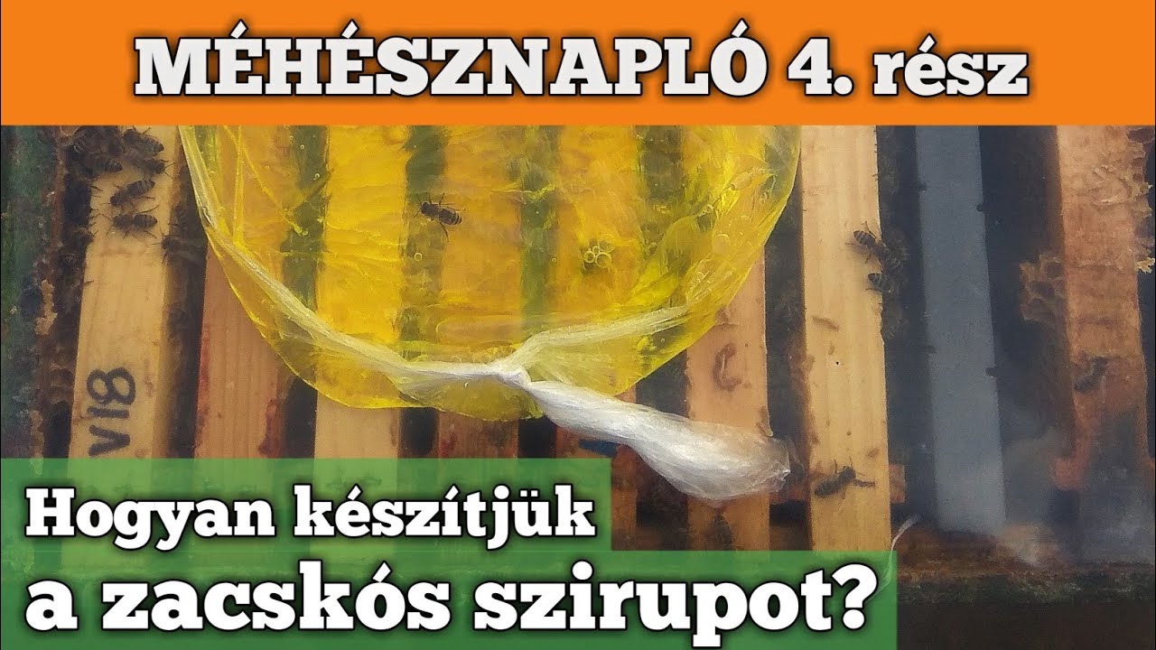 Méhésznapló #04 - Hogyan készítjük a zacskós szirupot?