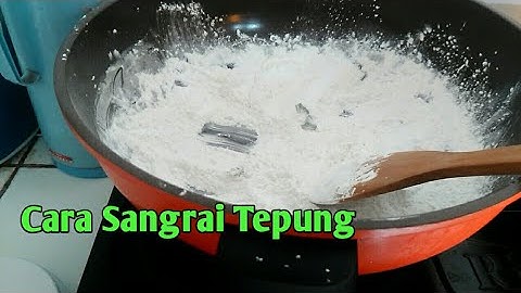 Thumbnail of Cara Sangrai Tepung ( Tepung Terigu,Tepung Sagu,Tepung Maizena,Tepung ketan,Tepung Beras, Tapioka)