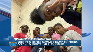 Dougherty Co. Sheriff's Office's kids summer camp to focus on mental health issues