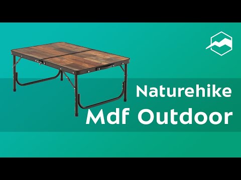 Стол Naturehike Mdf Outdoor- Обзор