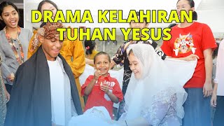 Drama Kelahiran Tuhan Yesus