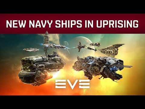 EVE Online | New Navy Ships in Uprising