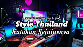 DJ KATAKAN SEJUJURNYA  Christine Panjaitan Style Thailand VIRAL TIKTOK REMIX FULL BASS TERBARU 2022