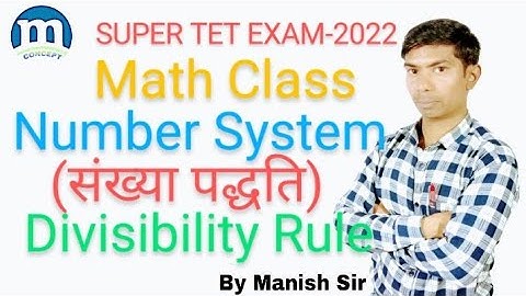 Super TET exam 2022/Number System (part-3)/math class by manish sir.