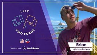 I Fly Two Flags: Brian (United States and Philippines) | WorldRemit
