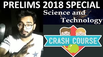 CRASH COURSE SCIENCE AND TECHNOLOGY CURRENT AFFAIRS FOR UPSC PRELIMS 2018 HINDI | STUDY IAS PT 365