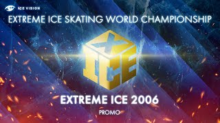 EXTREME ICE / ЛЕДОВЫЙ ЭКСТРИМ | ТИЗЕР | ЧЕМПИОНАТ МИРА ПО ЭКСТРЕМАЛЬНОМУ КАТАНИЮ НА ЛЬДУ' 2006