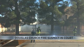 Man charged with burning down two historic churches in Douglas appears in federal court Wednesday