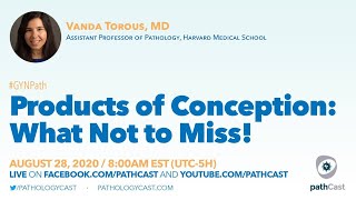 Products of Conception: What not to Miss!  Dr. Torous (MGH) #OBPATH