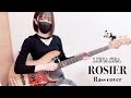 ROSIER / LUNA SEA 【Bass cover】