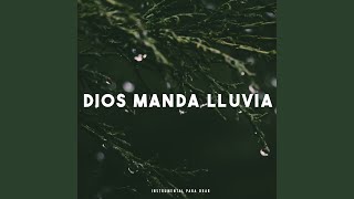 Dios Manda Lluvia