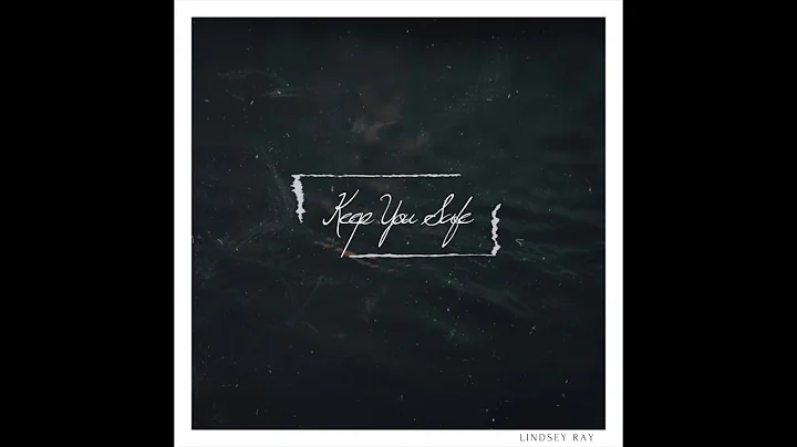 Lindsey Ray "Keep You Safe" (as heard in Grey's An...