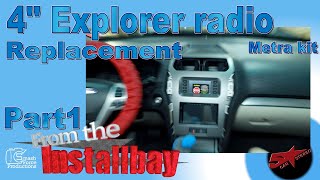 How to replace the 4" radio in the Ford Explorer with the Metra dash kit from the bay part 1
