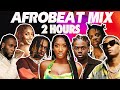 Best Afrobeats Mix 2024 | 2 Hours | Afro Pop Mix | Burna Boy | Wizkid | Rema | Asake | Ayra Starr