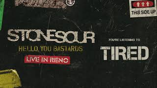 Stone Sour - Tired LIVE (Audio) chords