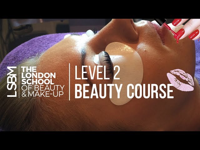 Lsbm London Level 2 Beauty Therapy