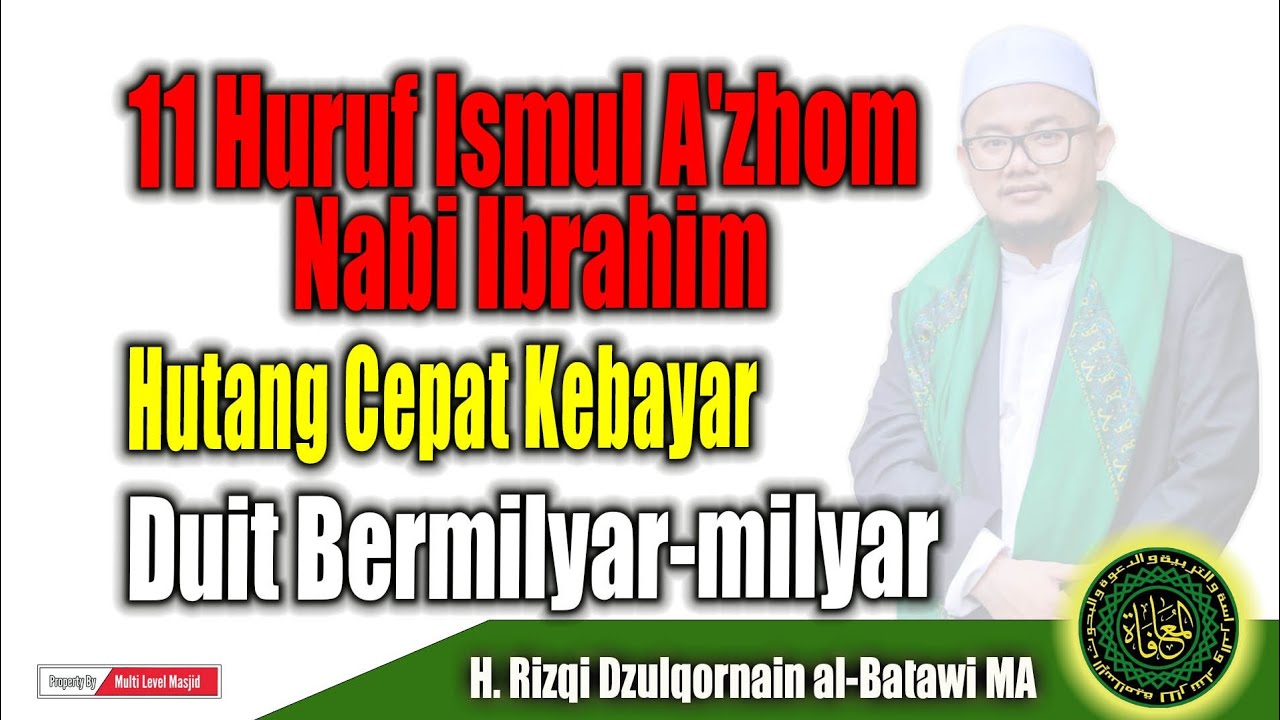 Khasiat Ismul A'zham Nabi Ibrahim Hutang Cepat Kebayar Punya Duit Bermilyar-Milyar Usaha Lancar