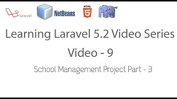Learning Laravel 5.2 Series - School Management Project Part - 3