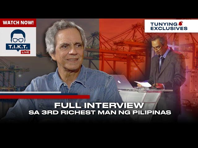 Full interview sa 3rd richest man ng Pilipinas class=