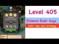 Blossom Blast Saga Level 405 Tips and Strategy Gameplay Blossom Blast Saga Level 405 Tips and Strategy Gameplay