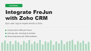 How to Integrate FreJun with Zoho?